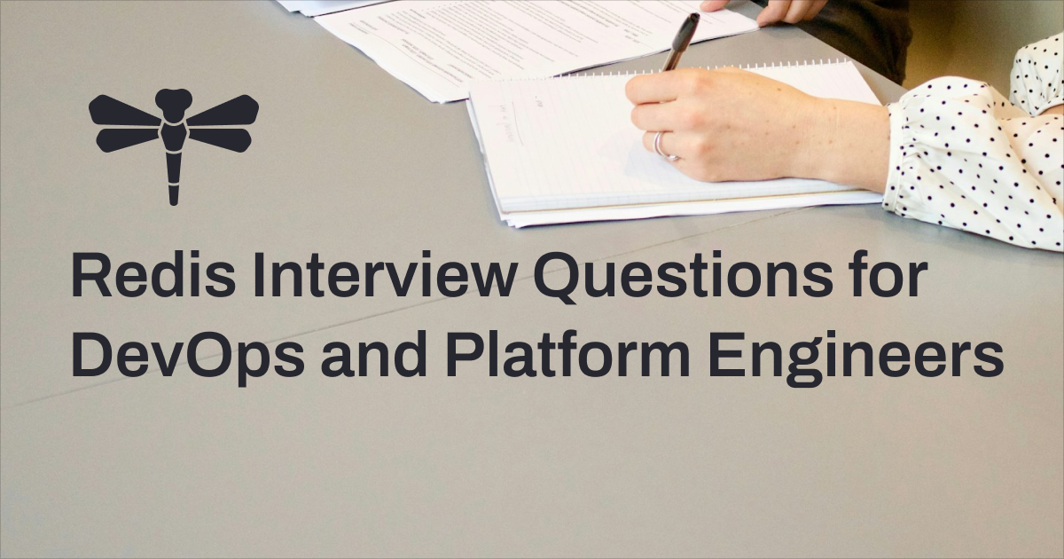 Redis Interview Questions for DevOps and Platform Engineers