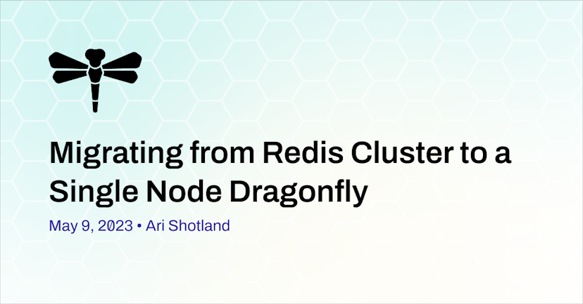 Migrating from a Redis Cluster to Dragonfly on a single node