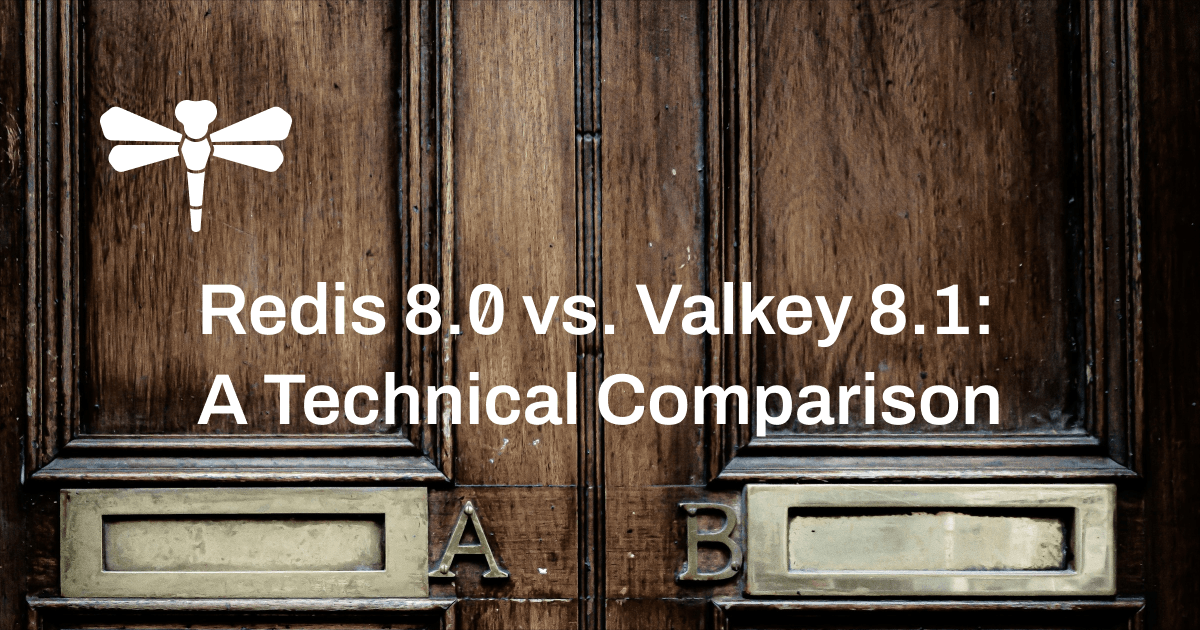 Redis 8.0 vs. Valkey 8.1: A Technical Comparison